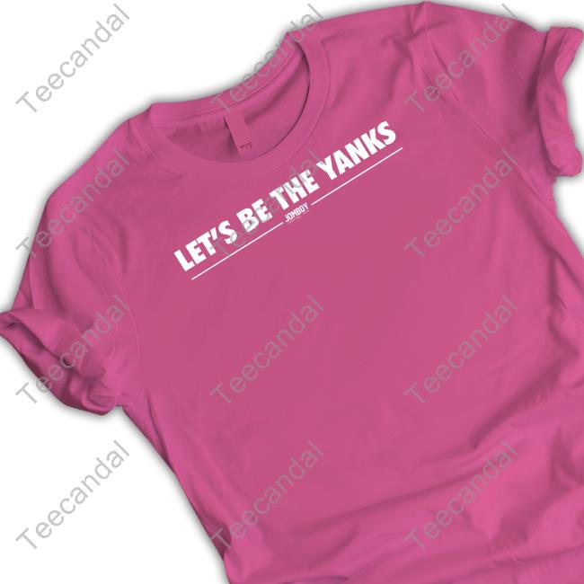 .Jomboy Media Store Let's Be The Yanks Long Sleeve T Shirt .Jomboy Media Store Let's Be The Yanks Long Sleeve T Shirt